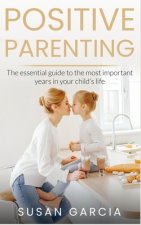 POSITIVE PARENTING