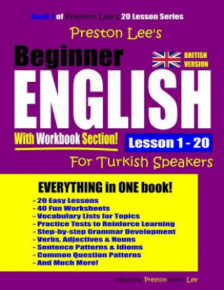 Preston Lee's Beginner English With Workbook Section Lesson 1 - 20 For Turkish Speakers (British Version)