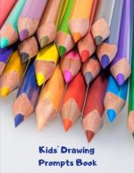Kids' Drawing Prompts Book