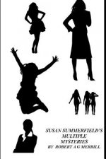Susan Summerfield's Multiple Mysteries