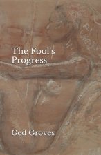 The Fool's Progress: Poems