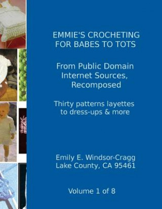 Emmie's Crocheting for Babes to Tots: A Look Back at Survival Apparel in Changing Times