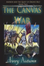 The Canvas War: Andrew and the Quest of Orion's Belt