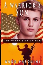 A Warrior's Son: A Teenage Son's Side of War