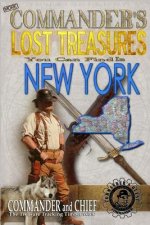 More Commander's Lost Treasures You Can Find In New York: Follow the Clues and Find Your Fortunes!