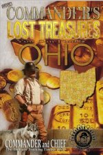 More Commander's Lost Treasures You Can Find In Ohio: Follow the Clues and Find Your Fortunes!