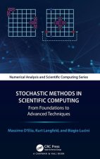 Stochastic Methods in Advanced Scientific Computing