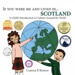 If You Were Me and Lived in...Scotland