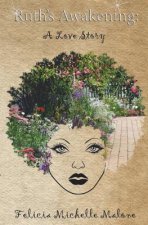 Ruth's Awakening: A Love Story