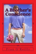 A Brother's Conscience