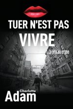 Tuer n'est pas vivre