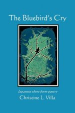 The Bluebird's Cry