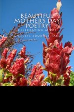 Beautiful Mother's Day Poetry: Celebrating Moms