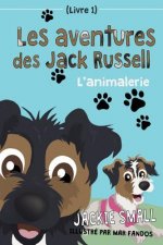 Les aventures des Jack Russell (Livre 1): L'animalerie