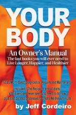 Your Body: An Owner's Manual