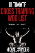 Ultimate Cross Training WOD List: Mit mehr als 1.000 WOD'S