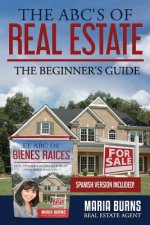 The ABCs of Real Estate: The Beginner's Guide