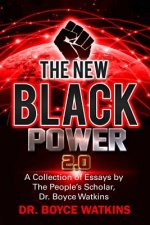 The New Black Power 2: A Collection of Essays by the People's Scholar