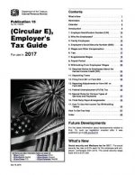 Employer's Tax Guide: Publication 15 (Circular E): For Use in 2017