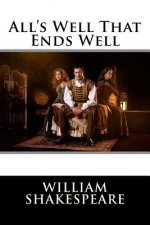 All's Well That Ends Well William Shakespeare