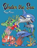 Under the Sea: A Children's Sea Animals Coloring Book