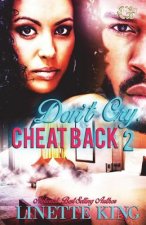 Don't cry, cheat back 2