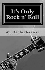 It's Only Rock n' Roll