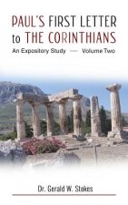 Paul's First Letter to the Corinthians: An Expository Study: Volume Two