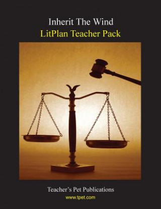 Litplan Teacher Pack: Inherit the Wind