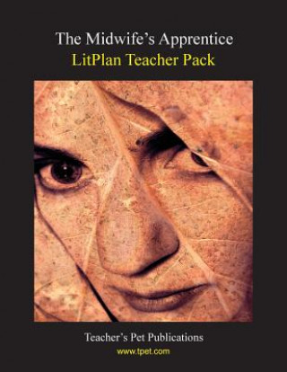 Litplan Teacher Pack: The Midwife's Apprentice