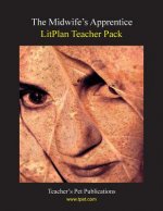 Litplan Teacher Pack: The Midwife's Apprentice