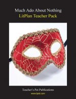 Litplan Teacher Pack: Much ADO about Nothing