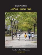 Litplan Teacher Pack: The Pinballs