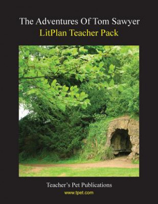 Litplan Teacher Pack: The Adventures of Tom Sawyer