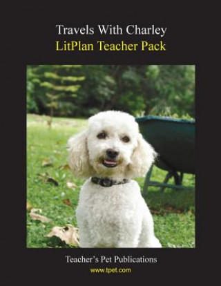Litplan Teacher Pack: Travels with Charley