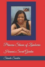 Princess Shona of Zamboria: Heaven's Secret Garden