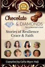 Chocolate and Diamonds for A Woman's Soul