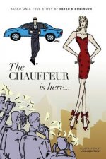 The Chauffeur's Here...