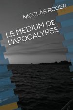 Le Medium de l'Apocalypse