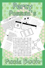 Percy Possum's Puzzle Book 03: Even More Premium Puzzles For Kids 7 Years Upwards