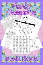 Percy Possum's Puzzle Book 04: Yet More Premium Puzzles For Kids 7 Years Upwards