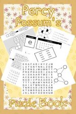 Percy Possum's Puzzle Book 05: Many More Premium Puzzles For Kids 7 Years Upwards