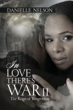 In Love There's War II: The Reign of Temptation
