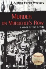 Murder on Murderer's Row: A Novel of the 1920s