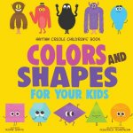 Haitian Creole Children's Book: Colors and Shapes for Your Kids