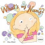 What's my name? ESMEE