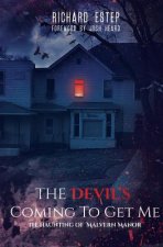 The Devil's Coming To Get Me: The Haunting of Malvern Manor