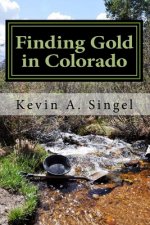 Finding Gold in Colorado