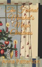 Federal Marshal's Magic Christmas