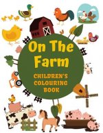 On the Farm Children's Colouring Book